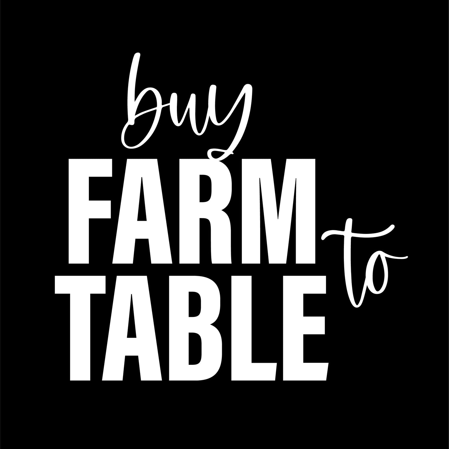 Buy Farm to Table